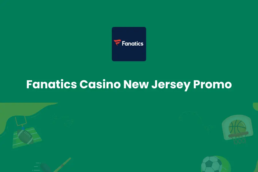 Fanatics Casino New Jersey